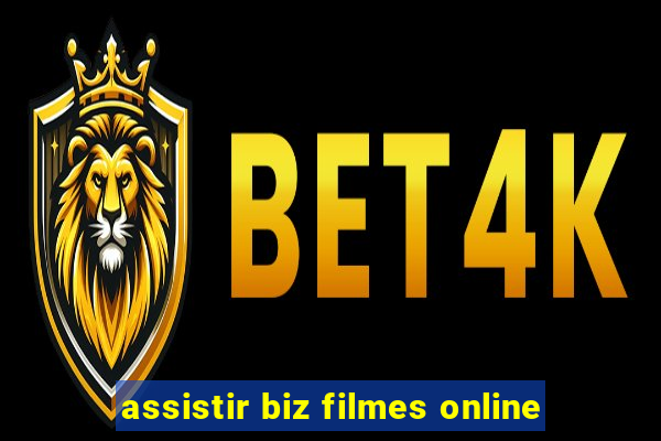 assistir biz filmes online